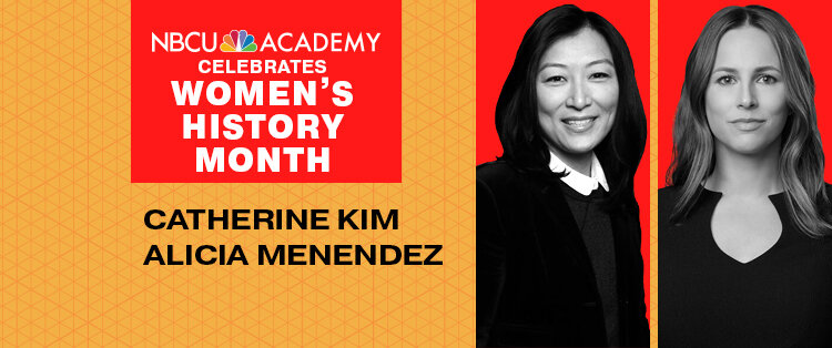 NBCU Academy celebrates Women's History Month with Catherine Kim and Alicia Menendez